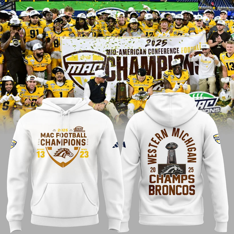 Western Michigan Broncos MAC Champions Hoodie - 2025 Football Championship Commemorative White Pullover Sweatshirt - LeagueLockerGear