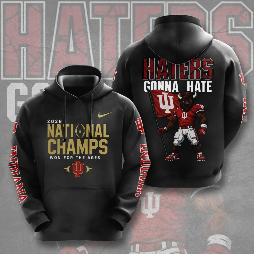 Indiana Hoosiers 2026 National Champs Haters Gonna Hate Hoodie - LeagueLockerGear