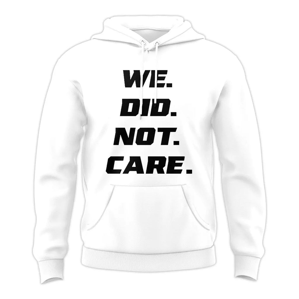 Seattle Seahawks We Did Not Care Super Bowl LIX Bound Hoodie - LeagueLockerGear