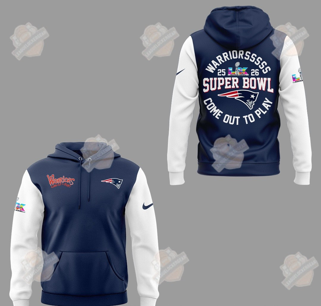 New England Patriots Warriors Come Out To Play Super Bowl Hoodie - LeagueLockerGear